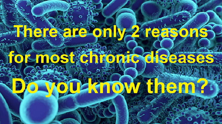 There are 2 reasons for chronic diseases